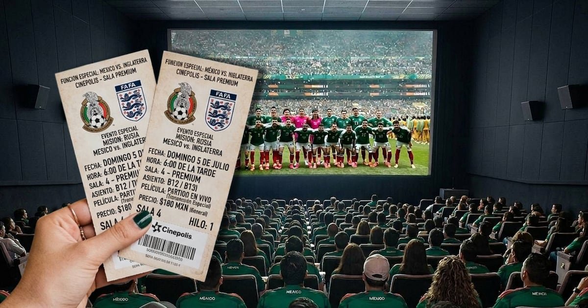 México vs. Inglaterra en cines: Salas, precio de los boletos, horarios y todo lo que debes saber